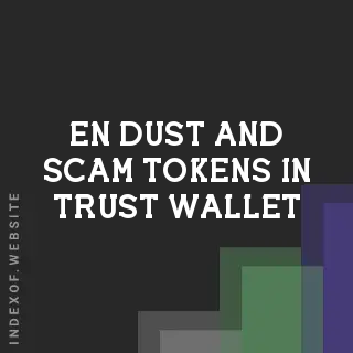 How to Hide Dust and Scam Tokens in Trust Wallet: 2026 Security Guide | Logo - Indexof